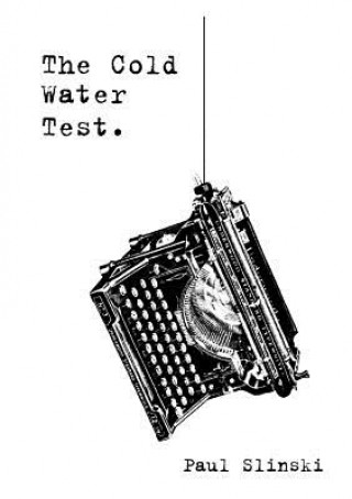 Carte Cold Water Test Paul Slinski