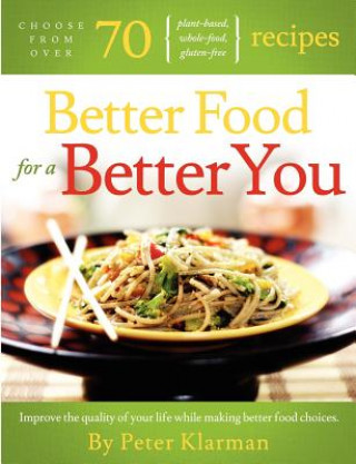 Livre Better food for A Better You Peter Klarman