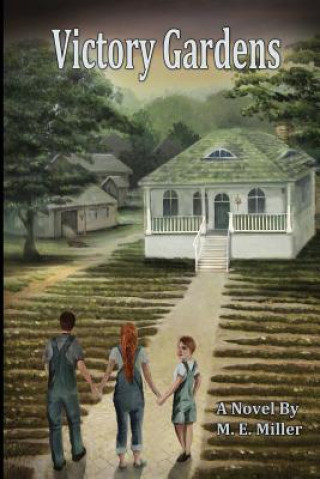 Knjiga Victory Gardens M.E. Miller