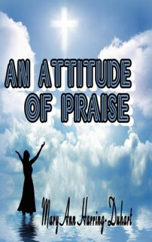 Knjiga Attitude of Praise Mary Ann Harring-Duhart