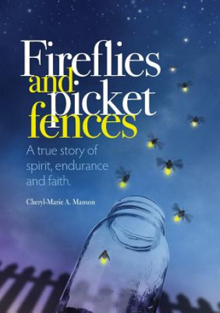 Carte Fireflies and Picket Fences Cheryl-Marie A. Manson