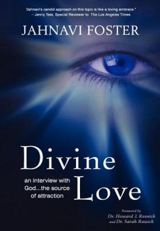 Książka Divine Love - An Interview with God - The Source of Attraction Jahnavi Foster