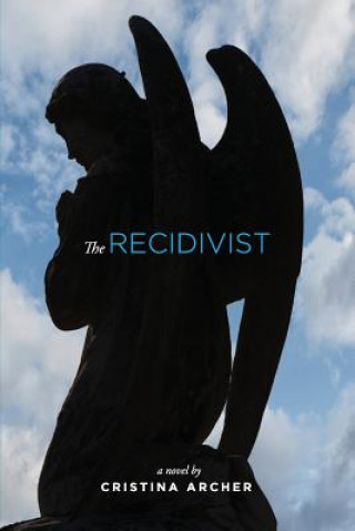 Libro Recidivist Cristina Archer