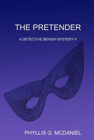 Książka Pretender: A Detective Bendix Mystery II PHYLLIS G. MCDANIEL