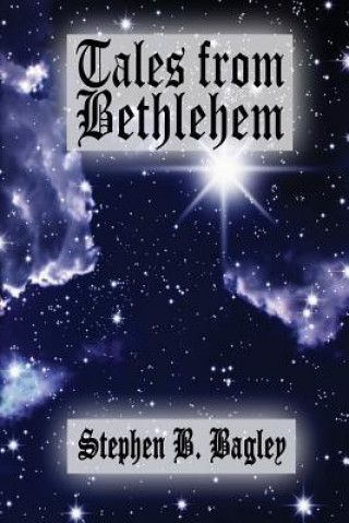 Libro Tales from Bethlehem Stephen B. Bagley