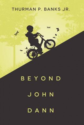 Книга Beyond John Dann Thurman P Banks Jr
