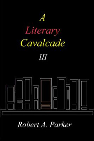 Könyv Literary Cavalcade-III Robert A. Parker