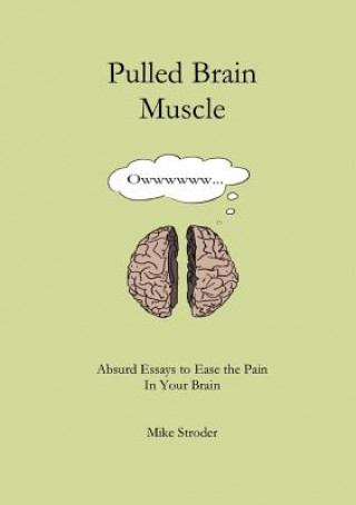 Книга Pulled Brain Muscle Mike Stroder