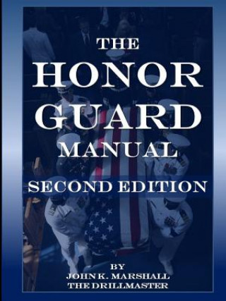 Kniha Honor Guard Manual John Marshall