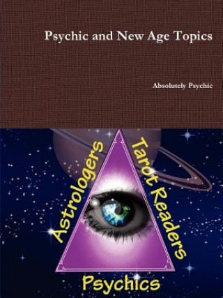 Kniha Psychic and New Age Topics Absolutely Psychic