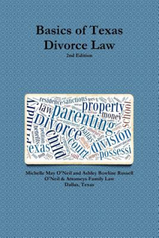Kniha Basics of Texas Divorce Law, 2nd Edition Michelle May O'Neil