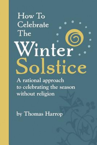 Book How to Celebrate the Winter Solstice Thomas Harrop