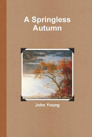 Książka Springless Autumn John Young