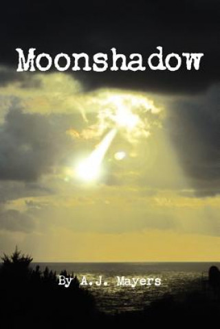 Kniha Moonshadow A J Mayers