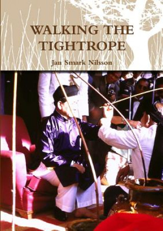 Knjiga Walking the Tightrope Jan Smark Nilsson