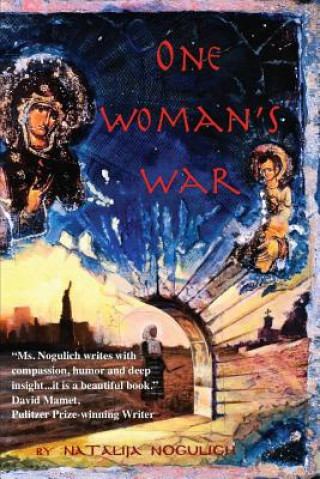 Carte One Woman's War Natalija Nogulich