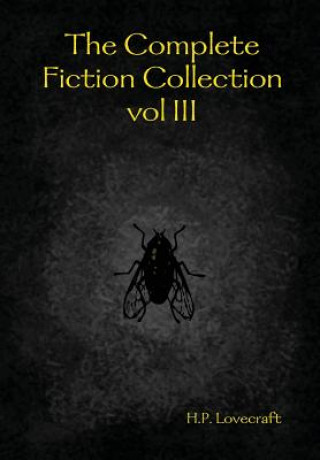 Kniha Complete Fiction Collection Vol III H P Lovecraft