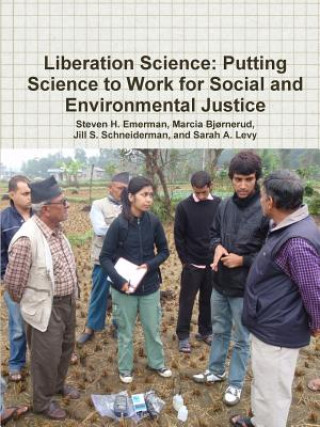 Könyv Liberation Science: Putting Science to Work for Social and Environmental Justice Sarah A. Levy