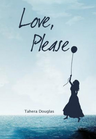 Книга Love, Please. Tahera Douglas