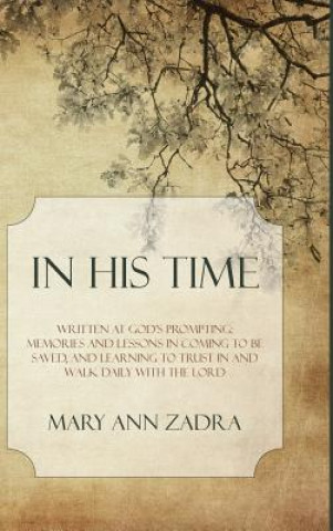 Könyv In His Time Mary Ann Zadra