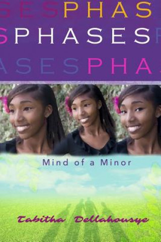 Libro Phases: Mind of a Minor Tabitha Dellahousye