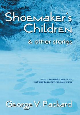 Book Shoemaker's Children & Other Stories George V. Packard