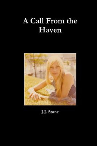 Carte Call From the Haven J.J. Stone