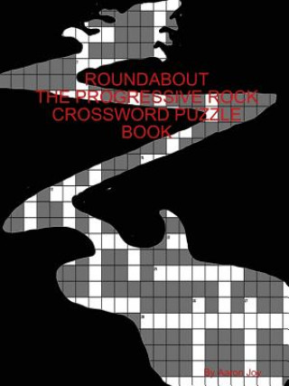 Carte Roundabout the Prog-Rock Crossword Puzzle Book Aaron Joy