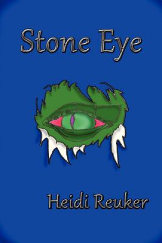 Knjiga Stone Eye Heidi Reuker