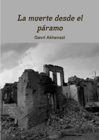 Kniha Muerte Desde El Paramo Gavri Akhenazi