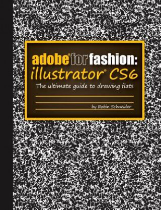 Книга Adobe for Fashion: Illustrator CS6 Robin Schneider