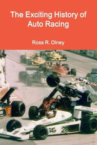 Buch Exciting History of Auto Racing Ross R. Olney