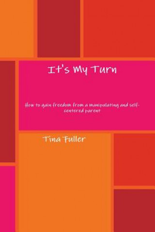 Knjiga It's My Turn Tina Fuller