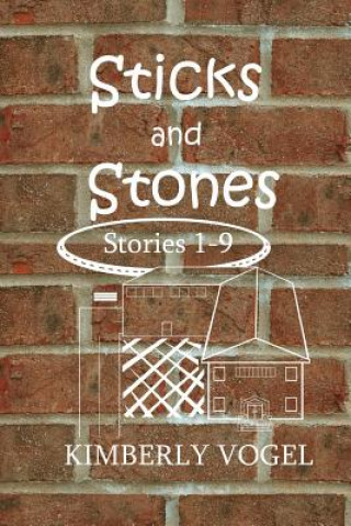 Livre Sticks and Stones Kimberly Vogel