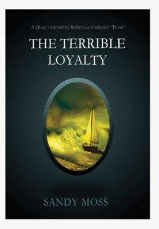 Libro Terrible Loyalty Sandy Moss