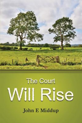 Carte Court Will Rise John Middup