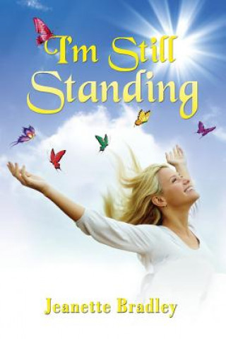 Book I'm Still Standing Jeanette Bradley