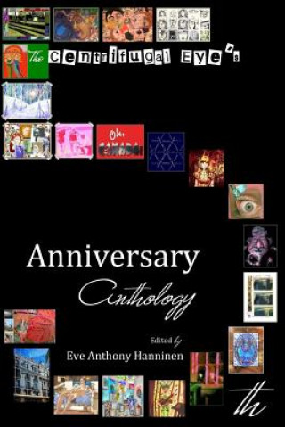 Buch Centrifugal Eye's 5th Anniversary Anthology Anthony Hanninen