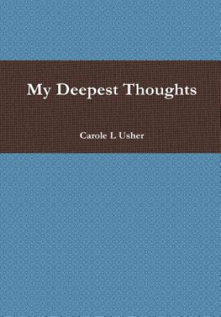 Libro My Deepest Thoughts Carole L Usher