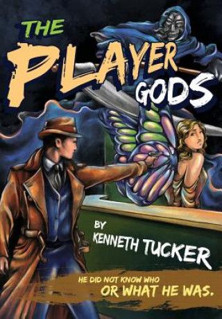 Kniha Player Gods Kenneth Tucker