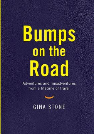 Könyv Bumps On The Road Gina Stone
