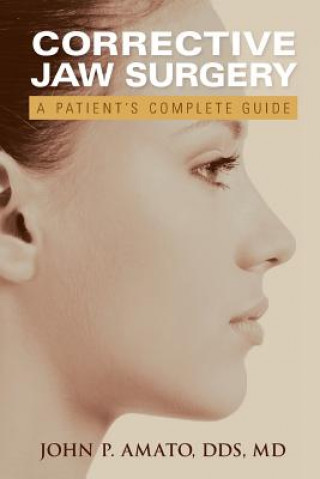 Carte Patient's Guide to Jaw Surgery John Amato