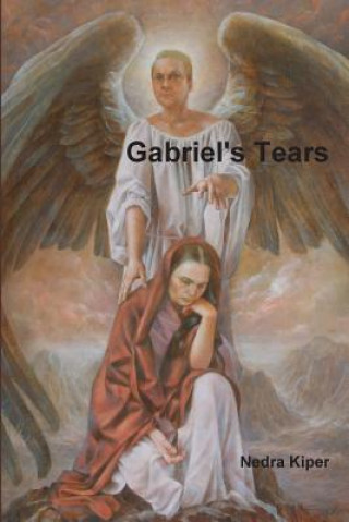 Kniha Gabriel's Tears Nedra Kiper