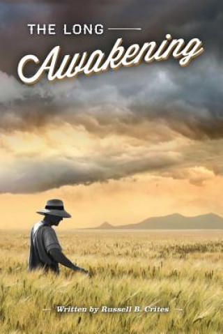 Knjiga Long Awakening Russell B. Crites