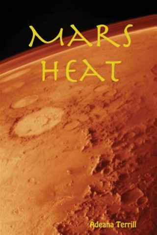 Buch Mars Heat Adeana Terrill