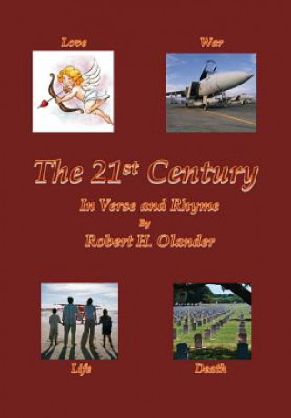 Kniha 21st Century: In Verse and Rhyme Robert H. Olander