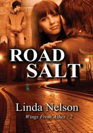 Buch Road Salt (Wings from Ashes: 2) Linda Nelson