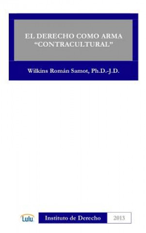 Könyv Derecho Como Arma "Contracultural" Wilkins Roman Samot