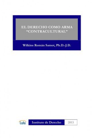 Libro Derecho Como Arma "Contracultural" WILKINS ROMAN SAMOT