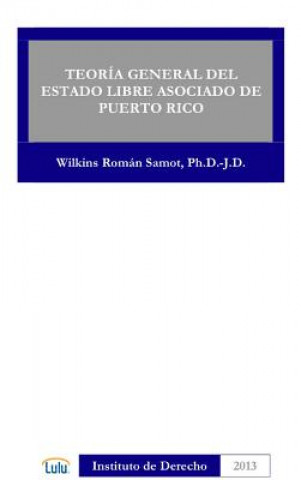 Könyv Teoria General Del Estado Libre Asociado De Puerto Rico Wilkins Roman Samot